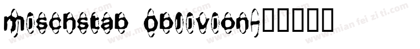 Mischstab Oblivion字体转换